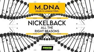 M.DNA #06 | Gefangen im Pop Metal | Nickelback - All the Right Reasons