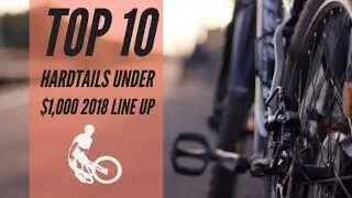 The 10 BEST Mountain Bikes Under $1,000 - 2018 Line Up