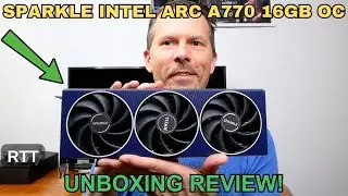 Sparkle Intel Arc A770 16gb OC Video Card Unboxing Review!