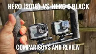 GoPro Hero (2018) vs Hero 6 Black | Comparison and Review