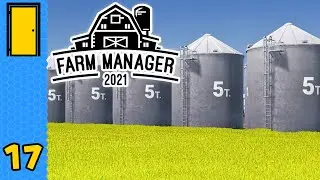 Getting Grainy | Farm Manager 2021 - Part 17 - Full Version