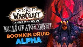 Halls of Atonement - Boomkin Druid | Shadowlands Alpha