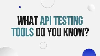 Essential API Testing Tools Every QA Should Know!