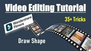 WonderShare Filmora Video Editing Tutorials: Draw Shape