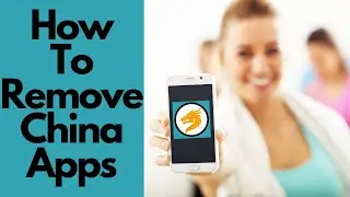 How to find and DELETE chinese apps EASILY | How to download Remove china apps