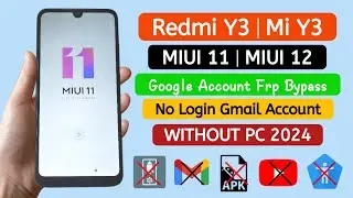 Redmi Y3 MIUI 11 Gmail Frp Bypass WITHOUT PC.