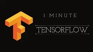 TensorFlow in One Minute: Unleashing the Power of Deep Learning!