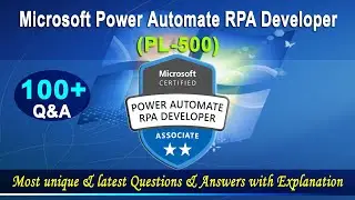 PL-500 | Microsoft Power Automate RPA Developer - Mock Test | 2022 Exam Latest Q&A