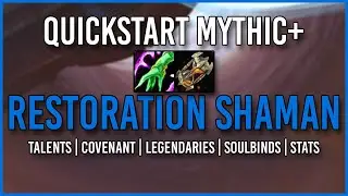 9.2 Mythic+ Guide [Restoration Shaman]