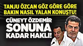 CÜNEYT ÖZDEMİR SONUNA KADAR HAKLI! TANJU ÖZCAN GÖZ GÖRE GÖRE BAKIN NASIL YALAN KONUŞTU REZALET ÖTESİ