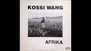 Kossi Wang - Afrika ( RARE AFRIQUE ) 1981