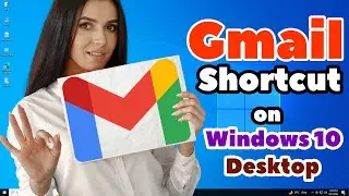 How to Create Gmail Shortcut on Windows 10 Desktop - 2024