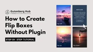 How to Create Flip Boxes in Gutenberg | WordPress Tips and Tricks