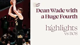 Dean Wade Highlights | Cavs vs Celtics | 3.5.2024