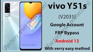 Vivo Y51s android 13 Google Account (FRP) Bypass With very easy method.