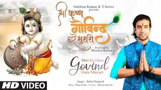 Jubin Nautiyal: Shri Krishna Govind Hare Murari | Raaj Aashoo, Murali A | Bhushan Kumar | T-Series