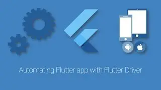 Part 8 - BDD in Flutter Driver with Flutter Gherkin