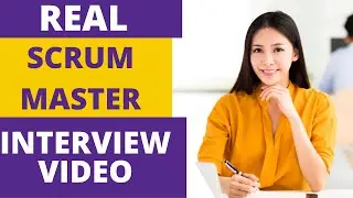 SCRUM MASTER REAL INTERVIEW QUESTIONS | Real life interview example for SAFe Scrum Master Role|