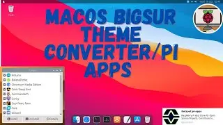 macOS BigSur Theme Converter/ Pi-Apps