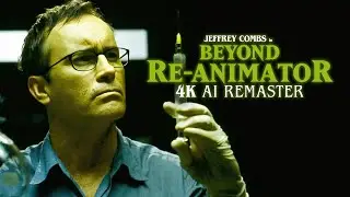 Beyond Re-Animator (2003) - 4K AI Remaster