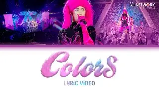 [LYRICS]  COLORS - Pháp Kiều hóa bé thỏ đảm đang đi flow siêu gắt chung kết | ANH TRAI SAY HI