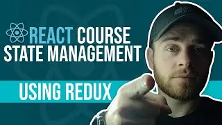 React Course - State Management - Using Redux