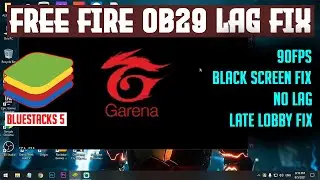 How To Fix Free Fire OB29 LAG In Bluestacks 5 | 90FPS No Lag | Low End Pc