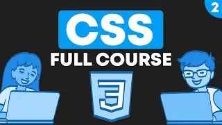 The Most Detailed CSS Full Course on YouTube! CSS Tutorial for Beginners + Notes + Summary Cards #2