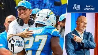 Rich Eisen: What Chargers’ WK1 Win over the Raiders Says about Impact of Jim Harbaugh’s Culture