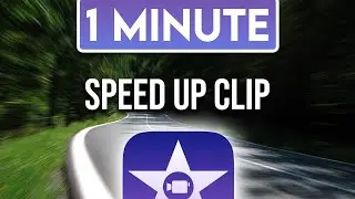 iMovie : How to Speed Up Clip