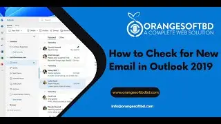 How to Check for New Email in Outlook 2019 With Orange Soft BD