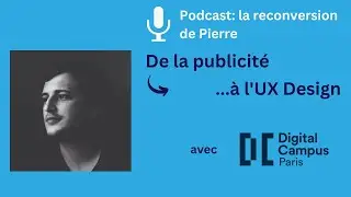 Reconversion de la publicité à l'UX Design : le témoignage de Pierre