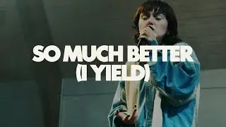 So Much Better (I Yield) ft.Gracie Binion | Legacy Nashville Music