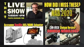 How did I miss these New Products? NAB 2023 Update and Q&A