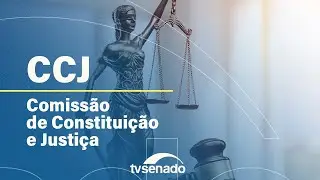 Reunião deliberativa da Comissão de Constituição e Justiça – 4/9/24