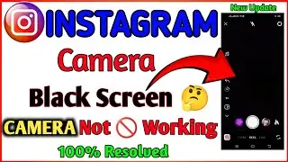 Instagram Camera Not Working Black Screen | How to fix instagram camera black Screen  🤔