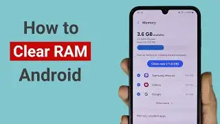 How to Clear RAM or Memory in Android