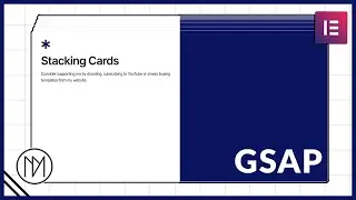 Stacking Cards with Elementor & GSAP - Tutorial