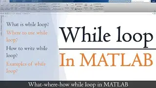 While loop in matlab | while loop syntax in matlab | While loop Matlab example | MATLAB TUTORIALS