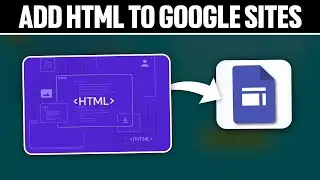 How To Add HTML to Google Sites 2024! (Full Tutorial)