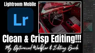 The 30 Minute Adobe Lightroom (Mobile) Crash Course!!!