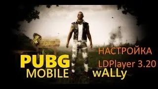 Настройка эмулятора для PUBG MOBILE LDPlayer 3 20