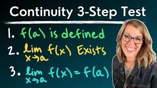 Continuity 3-Step Test in Calculus| Types of Discontinuities