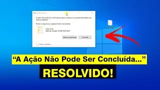 A Ação Não Pode Ser Concluída Porque o Arquivo ou Pasta esta Aberto em Outro Programa (RESOLVIDO)