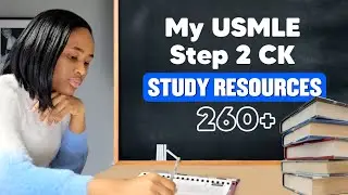 How I scored 263 in USMLE Step 2 CK/resources edition