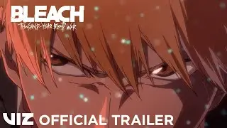 Official Trailer #1 | BLEACH: Thousand-Year Blood War | VIZ