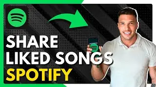 ✅ How To Share All Liked Spotify Songs - Full Guide