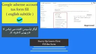 How to submit tax information in google adsense account / Fill tax form on Google adSense account