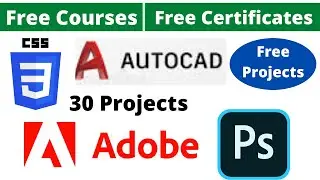 Udemy Free Certificate Courses CSS 30 Projects | Adobe Photoshop |  AutoCAD Online Classes