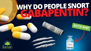 Why do people snort Gabepentin?